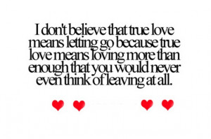dont believe that true love means letting go