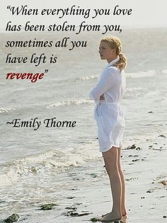 Emily Thornes quotes .. revenge & all that