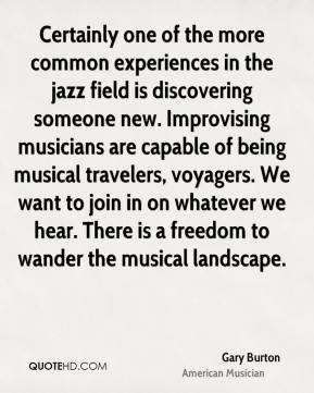 Gary Burton - Certainly one of the more common experiences in the jazz ...