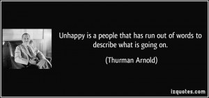 has run out of words to describe what is going on. - Thurman Arnold ...