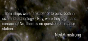 According to the NASA Astronaut Neil Armstrong the aliens have a base ...