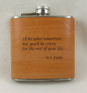 WC Fields Flask with Hand Dyed Engraved Leather Wrap. $21.00, via Etsy ...