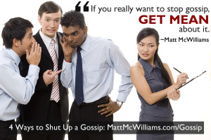 Four Ways to Shut Up a Gossip | How to Stop Office Gossip