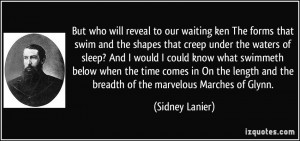 More Sidney Lanier Quotes