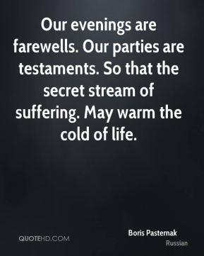 Boris Pasternak - Our evenings are farewells. Our parties are ...