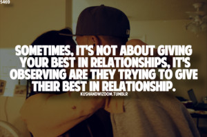 Sometimes, it's not about giving your best in relationship, it's ...