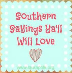 southern girls quotes - Yahoo Image Search Results