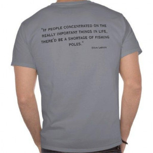Fishing quotes about life fishing quotes tshirt from zazzle