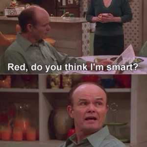 Kitty Asks Red Forman If He Thinks She’s Smart On That 70’s Show