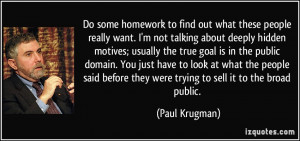 homework to find out what these people really want. I'm not talking ...