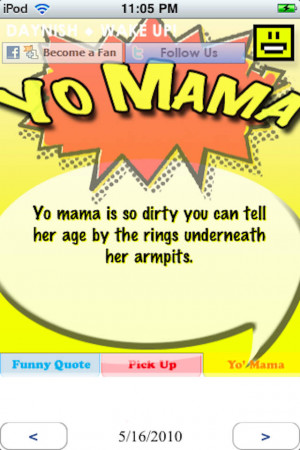 ... : Yo Mama Jokes, Pick Up Lines, and Funny Quotes Daily screenshot #3