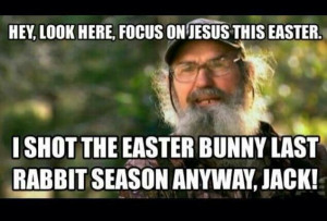 Gotta love Uncle Si!!!! ;)