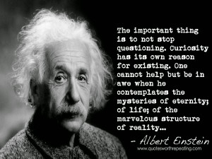 ... quote-by/a-quote-by/albert-einstein/stop-questioning-quote-by-albert