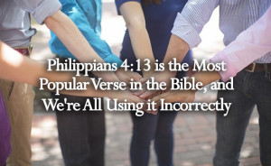 Philippians 4:13 is the Most Popular Verse in the Bible, and We’re ...