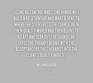 quote-William-Glasser-using-no-control-and-using-humor-will-180086.png