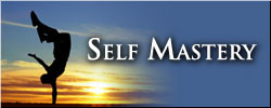 Self Mastery and Self Acceptance