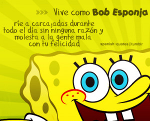 bob esponja citas espanol q spanish quotes tenia que hacerlo xd no me ...