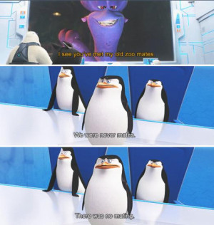 Penguins of Madagascar quotes