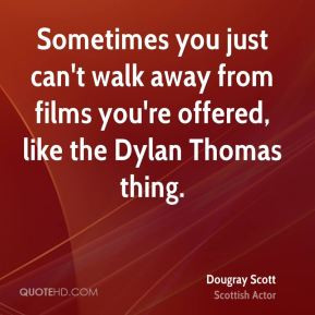 dougray-scott-dougray-scott-sometimes-you-just-cant-walk-away-from.jpg