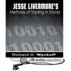 Jesse Livermore's Methods of Trading in Stocks [Unabridged] [Audible ...