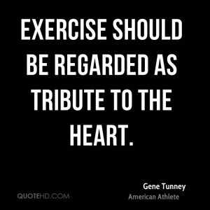 Gene Tunney Fitness Quotes