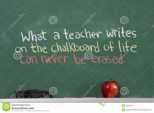 Inspirational phrase for teacher appreciation written on chalkboard of ...