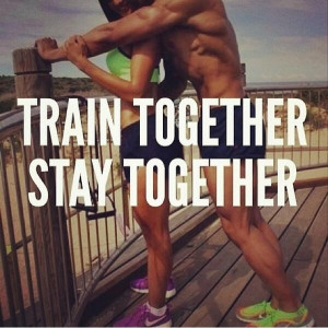 Fitness Motivational Quotes Train Together, Stay Together
