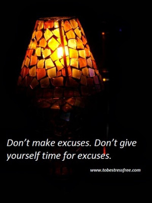 inspirational quotes on making excuses 1