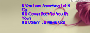 Letting Go Of Someone You Love Who Doesnt Love You Quotes If You Love ...