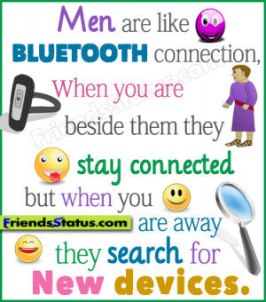 Men are like Bluetooth connection