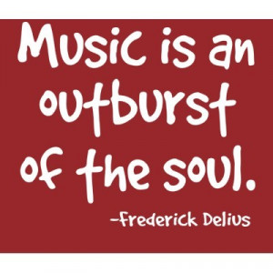 music is an outburst of the soul