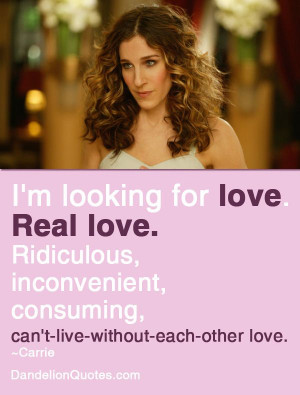 looking for love. Real love.