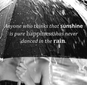 dancing, quotes, rain, sunshine