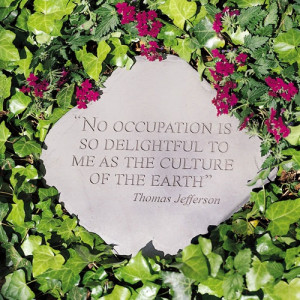 ... (or wall hanging) with Thomas Jefferson's famous gardening quote