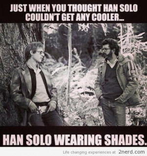 Han Solo wearing shades