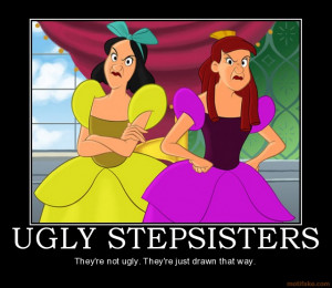 UGLY STEPSISTERS - They're not ugly. They're just drawn that way ...