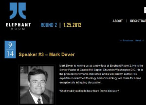 Post image for Did Mark Dever Withdraw from Elephant Room 2?
