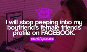 will stop peeping into my boyfriend's female friends profile on ...