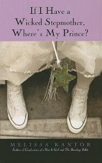 If I Have a Wicked Stepmother, Where's My Prince? (Hardcover ...