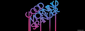 neon good morning stranger quotes facebook cover