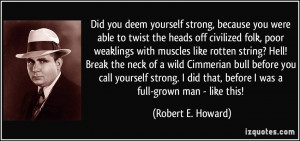 More Robert E. Howard Quotes