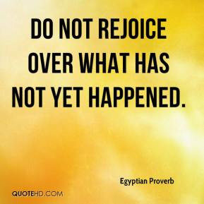 More Egyptian Proverb Quotes