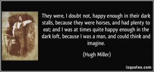 More Hugh Miller Quotes