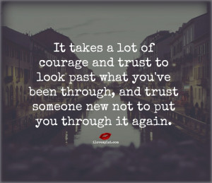 It-takes-a-lot-of-courage-and-trust.jpg