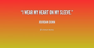 quote-Jourdan-Dunn-i-wear-my-heart-on-my-sleeve-1-176451.png