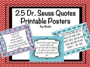 Dr. Seuss Quotes - 25 Printable Posters!