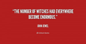 The number of witches had everywhere become enormous.”