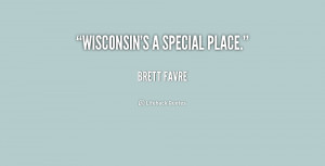 quote-Brett-Favre-wisconsins-a-special-place-162129.png