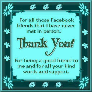 Thank You facebook friends