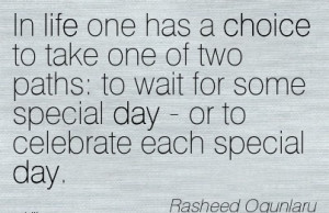 ... Special Day - or to Celebrate each Special Day. - Rasheed Ogunlaru